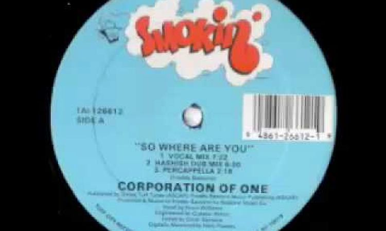 Corporation Of One - So Where Are You (Vocal Mix)