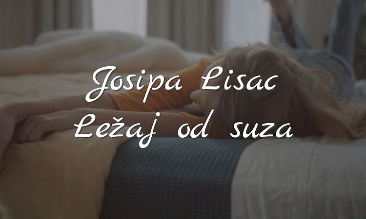 Josipa Lisac - Ležaj od suza (Official lyrics video)