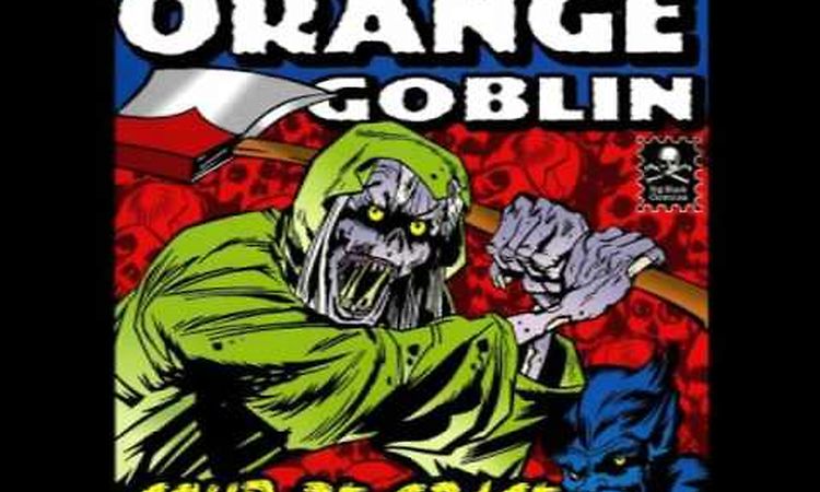 Orange Goblin - Coup De Grace (Full Album)