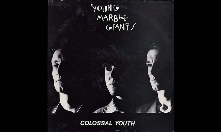 Music For Evenings — Young Marble Giants - Colossal Youth (1980)