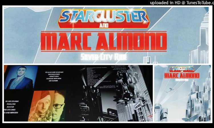 Starcluster and Marc Almond - Get Closer (2016) valerie dore 80s italo disco synth electronic dance