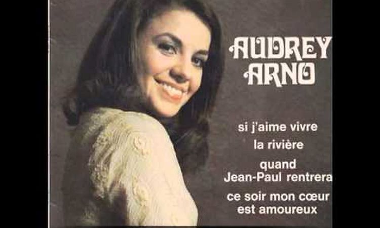 Audrey Arno : Quand Jean-Paul rentrera 1969