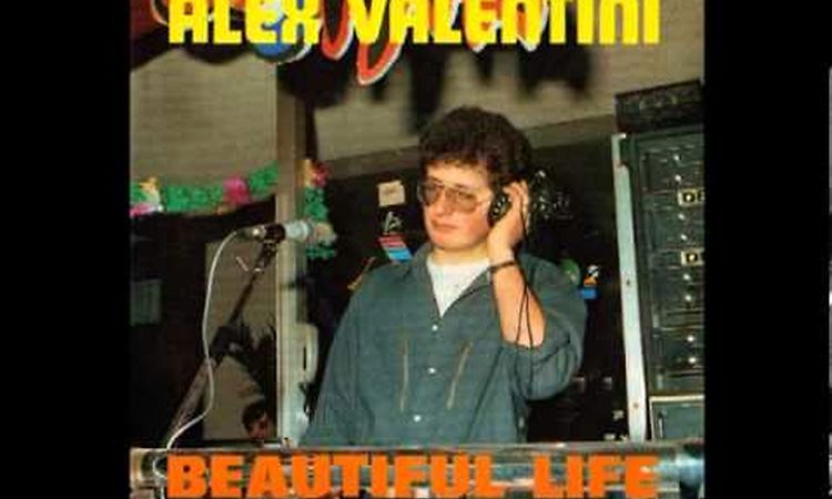 Alex Valentini - Beautiful Life (Italo-Disco on 7)