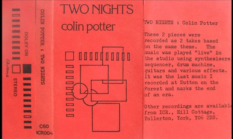 Colin Potter  2 nights ( tape release 1981 )