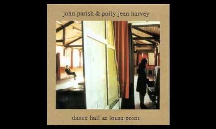 john parish & polly jean harvey - is that all there is? (peggy lee cover)