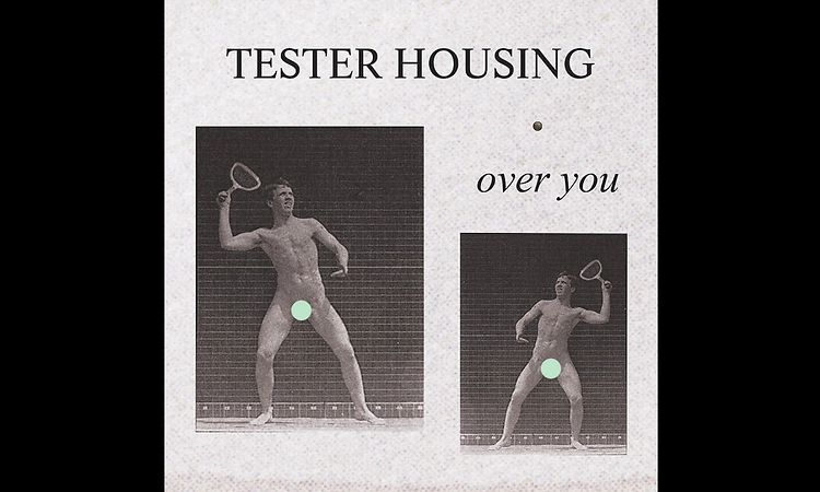 Tester Housing -  Into You