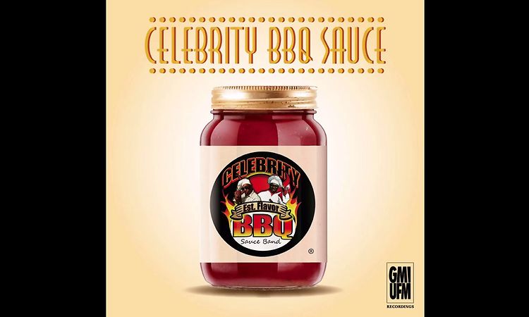 CELEBRITY BBQ SAUCE BAND- Music Is My Hustle