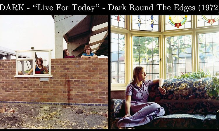 DARK - Live For Today - Dark Round The Edges (1972)