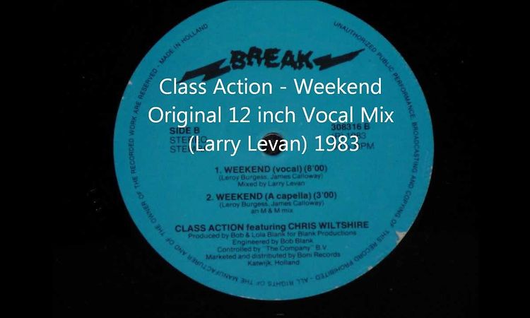 Class Action - Weekend Original 12 inch Vocal Mix (Larry Levan) 1983